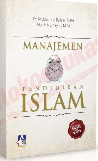 Manajemen Pendidikan Islam: Mukhammad Ilyasin - Belbuk.com